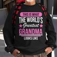 This Is What The Worlds Greatest Grandma Looks Like Sweatshirt Gifts for Old Men