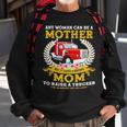 Trucker Any Woman Can Be A Mother But It Takes A Badass Mom Sweatshirt Gifts for Old Men
