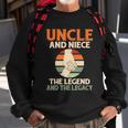 Uncle And Niece The Legend And The Legacy Family Uncle Sweatshirt Gifts for Old Men