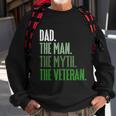 Veterans Day Dad The The Myth The Veteran Military Gift Sweatshirt Gifts for Old Men