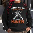 Vintage Gone Fishin Be Back Soon To Go Huntin Sweatshirt Gifts for Old Men