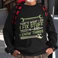 Vintage Thats What I Do I Fix Stuff And I Know Things Sweatshirt Gifts for Old Men