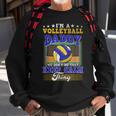 Volleyball Daddy Dont Do That Keep Calm Thing Sweatshirt Gifts for Old Men