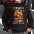 Warning This Trucker Does Not Play Well With Stupid People Sweatshirt Gifts for Old Men