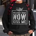 Welcome Home Soldier - Kiss Me Deployment Military Sweatshirt Gifts for Old Men
