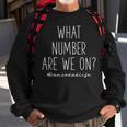 What Number Are We On Funny Cheer Dance Dad Sweatshirt Gifts for Old Men