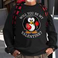 Will You Be My Valentine Funny Valentines Day Sweatshirt Gifts for Old Men