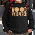 Wood Whisperer Woodworking Carpenter Fathers Day Gift Sweatshirt Gifts for Old Men