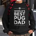 Worlds Best Pug Dad Love Pets Animal Family Paw Sweatshirt Gifts for Old Men