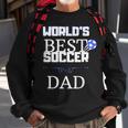 Worlds Best Soccer Dad Sweatshirt Gifts for Old Men