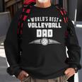 Worlds Best Volleyball Dad Sports Parent Gift For Mens Sweatshirt Gifts for Old Men