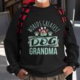 Worlds Greatest Dog Grandma Ever Pet Love Meaningful Gift Sweatshirt Gifts for Old Men