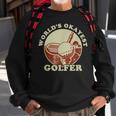 Worlds Okayest Golfer Retro Vintage Golf Player Husband Dad Sweatshirt Gifts for Old Men