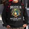 Yoga Meditation - Breathe In Breathe Out Move On Sweatshirt Gifts for Old Men