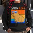 Zoo Animal Retro Rodent Funny Capybara Be Happy Be Capy Sweatshirt Gifts for Old Men