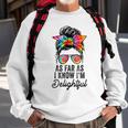 As Far As I Know Im Delightful Funny Positive Message Sweatshirt Gifts for Old Men