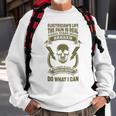 Electricians Life The Pain Is Real Electical Engineer Worker Sweatshirt Gifts for Old Men