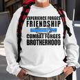 Experience Forges Friendship Combat Forges Brotherhood Sweatshirt Gifts for Old Men