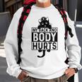 Funny Nurse Cat Tired Hurts Back And Body Men Women Sweatshirt Graphic Print Unisex Gifts for Old Men