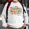 Give Thank To The Lord Psalms 1071 Christian Thanksgiving Men Women Sweatshirt Graphic Print Unisex Gifts for Old Men