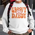 Groovy Daddy 70S Aesthetic Nostalgia 1970S Retro Dad Sweatshirt Gifts for Old Men