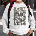 I Wont Be Lectured On Gun Control On Back Sweatshirt Gifts for Old Men