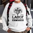 Laboy Blood Runs Through My Veins Sweatshirt Gifts for Old Men