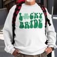 Lucky Bride Shamrock St Patricks Day Bachelorette Party Sweatshirt Gifts for Old Men