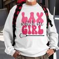 Lustiges Mädchen Lacrosse Lax Girl Sweatshirt Geschenke für alte Männer