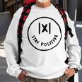 Math Positive X Funny Math Men Women Sweatshirt Graphic Print Unisex Gifts for Old Men