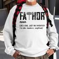 Mens Fathor Like Dad Just Way Mightier Fathers Day Fa-Thor Sweatshirt Gifts for Old Men