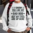 Mens I Know You Like My Dad Bod Funny Vintage Dad Bod Sweatshirt Gifts for Old Men
