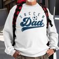 Mens Soccer Dad Gifts Daddy Fathers Day Sweatshirt Gifts for Old Men