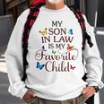My Son In Law Is My Favorite Child V2 Sweatshirt Gifts for Old Men