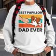 Papillon Dog Owner Best Papillon Dad Ever Sweatshirt Gifts for Old Men