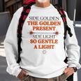 Side Golden The Golden Present Side Light So Gentle A Light Sweatshirt Gifts for Old Men