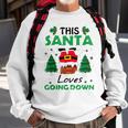 This Santa Loves Going Down Christmas Men Women Sweatshirt Graphic Print Unisex Gifts for Old Men