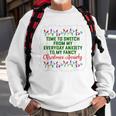 Time To Switch From My Everyday Anxiety To My Fancy Xmas Pjs Men Women Sweatshirt Graphic Print Unisex Gifts for Old Men