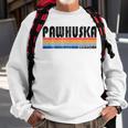 Vintage 70S 80S Style Pawhuska Ok Sweatshirt Gifts for Old Men