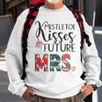 Womens Mistletoe Kisses Future Mrs Engagement Funny Christmas V2 Men Women Sweatshirt Graphic Print Unisex Gifts for Old Men