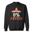 0 Mexican Cinco De Mayo Fiesta Sombrero Funny Sweatshirt