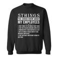 5 Things You Should Know About My Employees Funny Job Sweatshirt