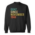 74 Geburtstag 74 Jahre Alte Ziege Seit November 1948 Sweatshirt