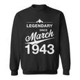 80 Geburtstag 80 Jahre Alt Legendär Seit März 1943 V5 Sweatshirt