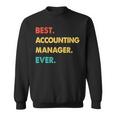 Accounting Manager Retro Best Accounting Manager Ever Sweatshirt