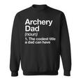 Archery Dad Definition Funny Sports Sweatshirt