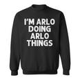 Arlo Gift Doing Name Things Funny Personalized Joke Men Sweatshirt
