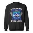 Asshole Dad And Smartass Daughter Best Friends Fod Life Sweatshirt