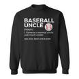 Baseball Uncle Definition Best Uncle Ever Sweatshirt