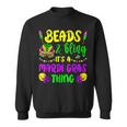 Beads And Bling Its A Mardi Gras Thing New Orleans Festival Sweatshirt